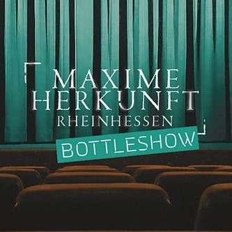 Bottelshow Maxime Rheinhessen In Mainz
